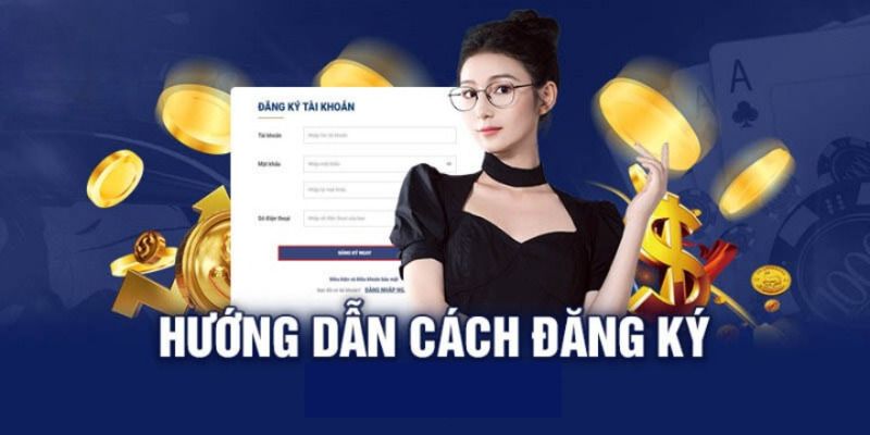 Hướng dẫn đăng ký chính xác và nhanh chóng